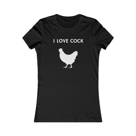 I Love Cock Tee